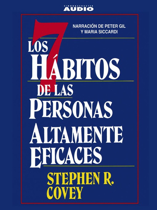 Title details for Los Siete Habitos de las Personas Altamente Eficaces by Stephen R. Covey - Available
